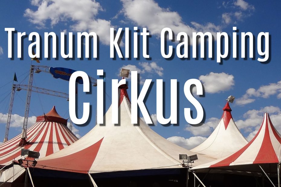 Tranum Klit Camping – Zirkus